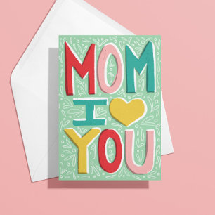 Carte Maman I Love You Mère's Day Greeting Card