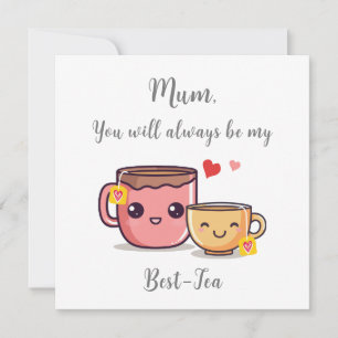 Carte Maman sera toujours mon meilleur-thé   Punition dr