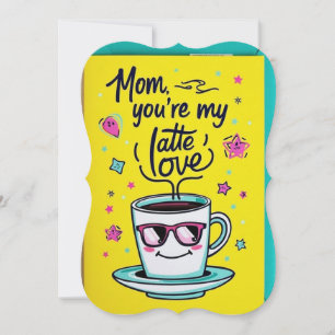 Carte Maman ton amour du latte