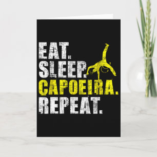 Carte Manger Dormir Capoeira Répéter - Amateur d'arts ma