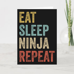 Carte Manger Dormir Ninja Répéter Drôle Karaté Tenue Nin