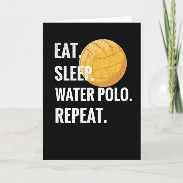 Carte Manger Dormir Water-Polo Répéter Cadeau pour Joueu (Devant)