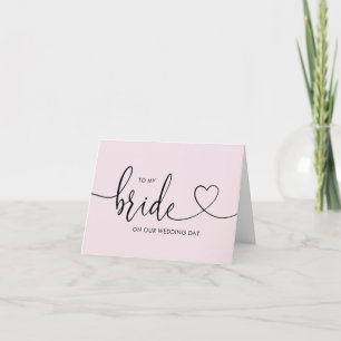 Carte mariage à ma mariée le jour de notre mariage