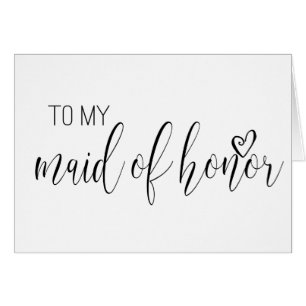 Carte mariage pour TO MY MAID OF HONOR