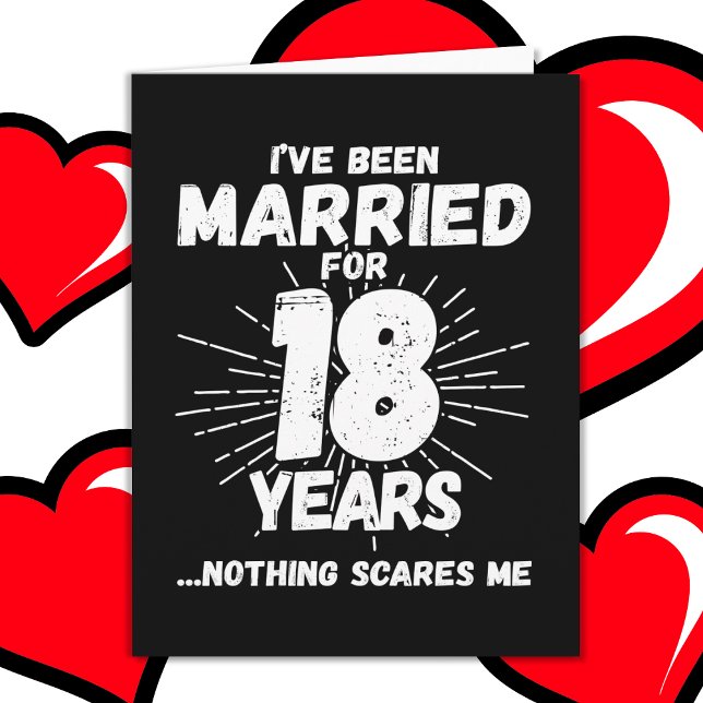 Carte Marié 18 ans drôle 18ème anniversaire de Mariage (Créateur téléchargé)