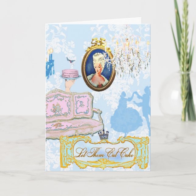 Carte Marie Antoinette Les Laisse Manger Du Gâteau (Devant)