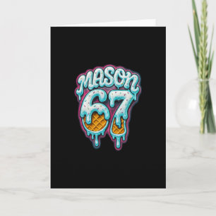 Carte Mason 67 Glace Dégoulinante Six Sept Mème 6 7 Adol
