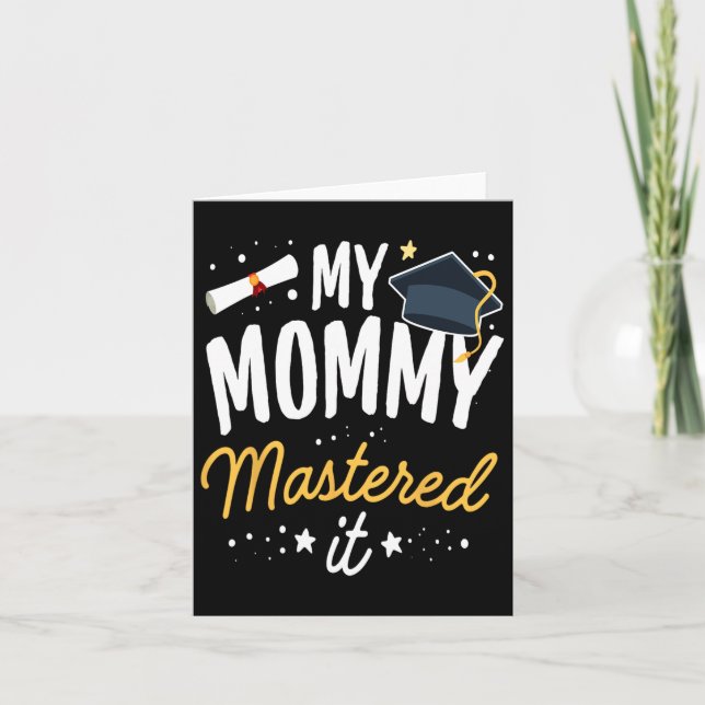Carte Masters Graduation Tee Ma maman A Maîtrisé Il Cl D (Devant)