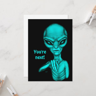 Carte Mauvais Alien, Tu es le prochain !