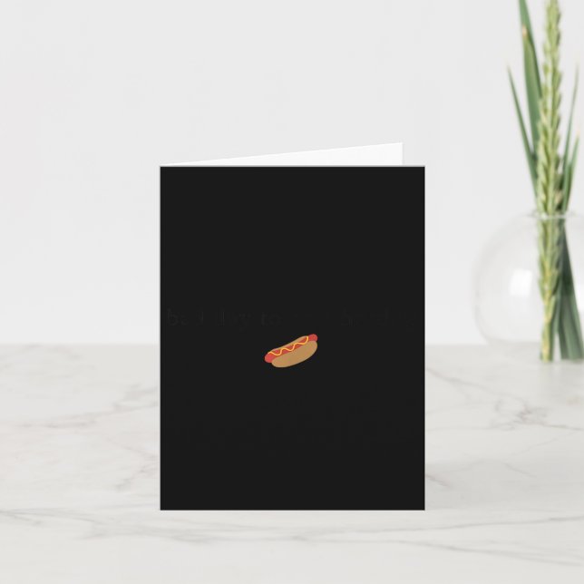 Carte Mauvais Jour Pour Être Un Hotdog 4 juillet Coquett (Devant)