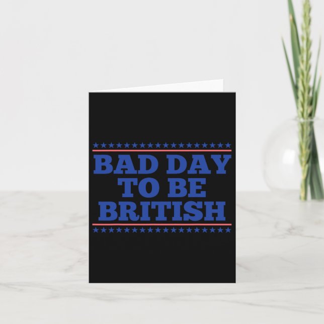 Carte Mauvaise Journée Pour Être Britannique Drôle Brita (Devant)