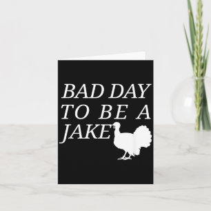 Carte Mauvaise journée pour être un dindon drôle chasseu
