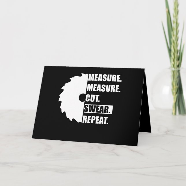 Carte Measure Cut Swear Repeat Woodworker Carpenter (Devant)