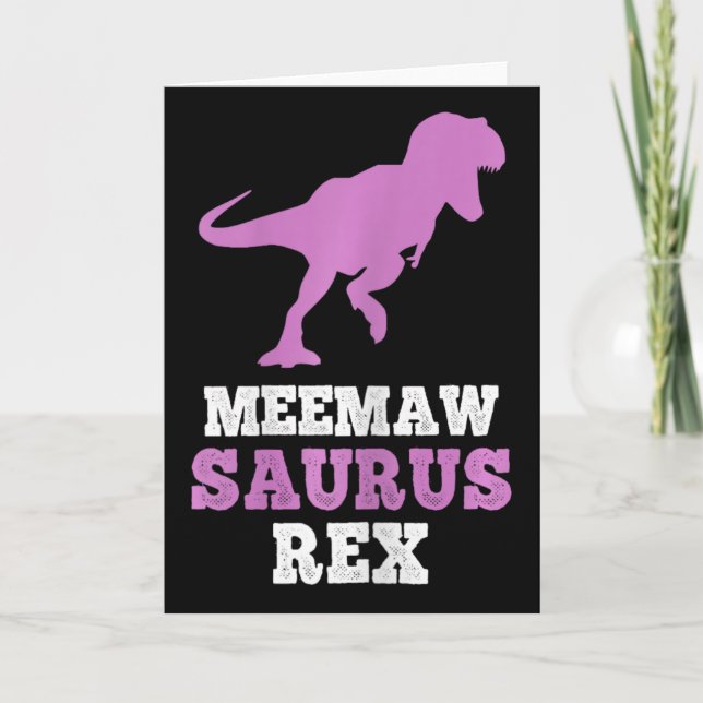 Carte Meemaw-saurus Rex Dino Dinosaure Meemawsaurus Drôl (Devant)