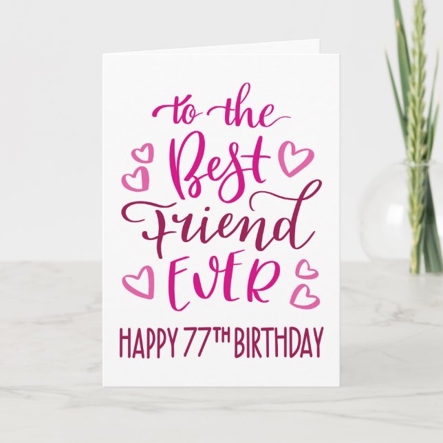 Carte Meilleur Ami 77e anniversaire Typographie en rose (Devant)