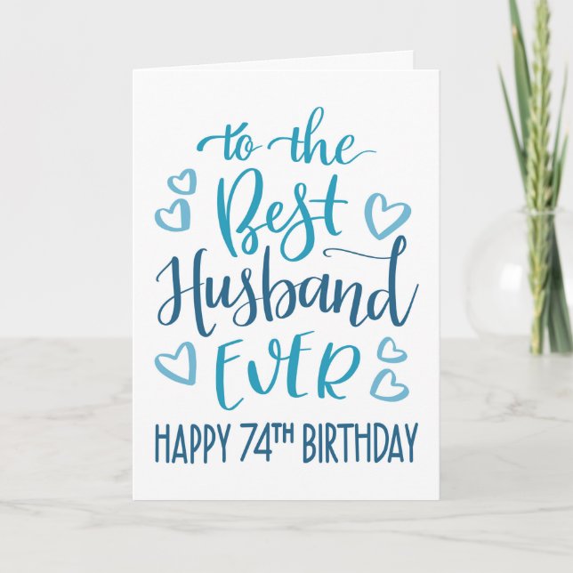 Carte Meilleur Mari 74e anniversaire Typographie en bleu (Devant)