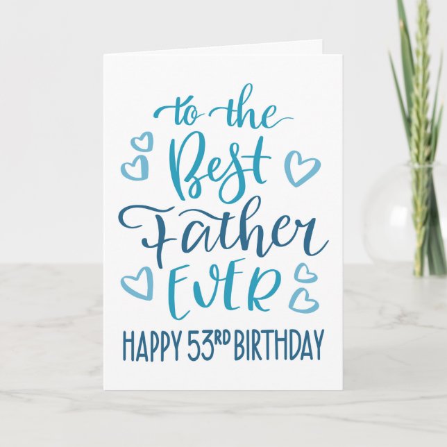 Carte Meilleur Père 53e anniversaire Typographie en bleu (Devant)
