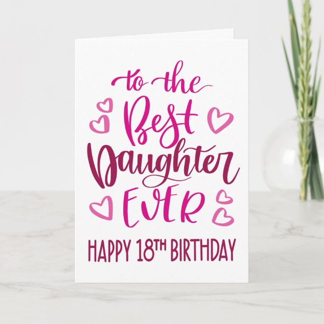 Carte Meilleure fille toujours 18 Anniversaire Typograph (Devant)