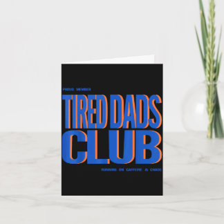 Carte Membre fier du club des papas fatigués papa aime c