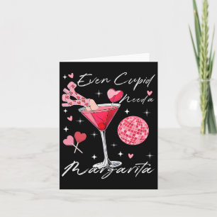 Carte Même Cupidon a besoin d'un verre de Margarita à la