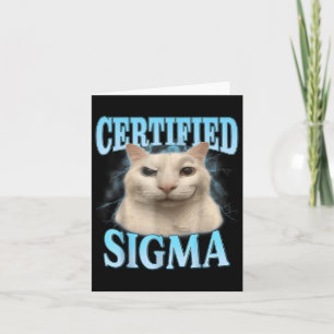Carte Mème de chat drôle certifié Sigma Humour Sarcastiq