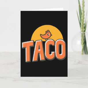 Carte Mème de poulet drôle Tendance Taco Trump Toujours
