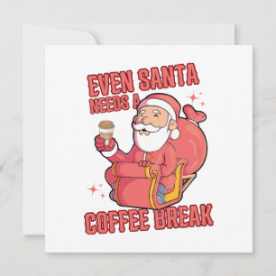 Carte Même le Père Noël a besoin d'une pause-café