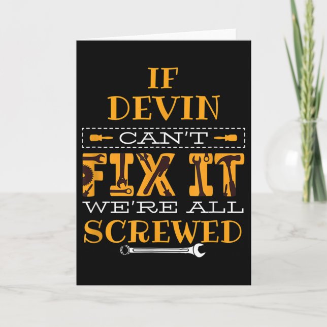 Carte Mens Funny If Devin Can't Fix It, Were All Screwed (Devant)