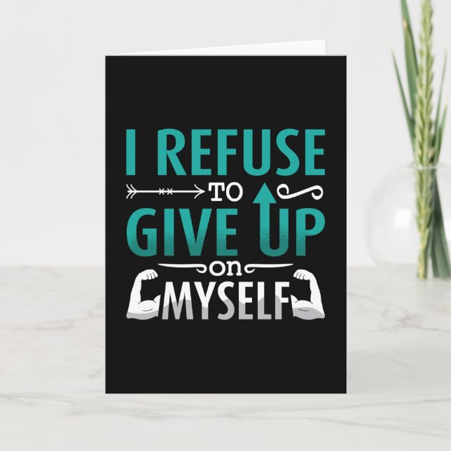 Carte Mental Health I Refuse To Give Up On Myself Anxie (Devant)