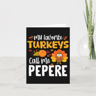 Carte Mes Dindons Favoris M'Appelent Pepere Thanksgiving