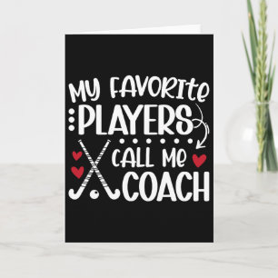 Carte Mes joueurs préférés m'appellent coach Field Hocke