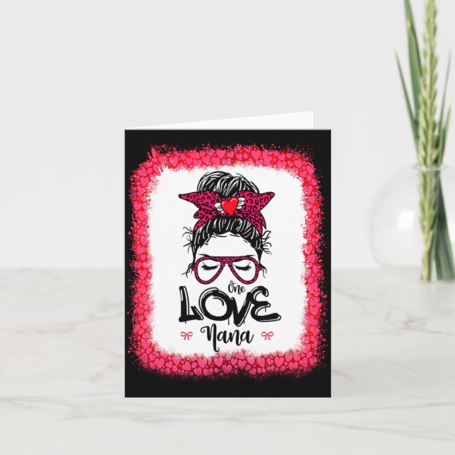 Carte Messy Bun One Loved Nana Mother Mommy Women Valent (Devant)