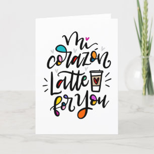 Carte Mi Corazón Latte Pour Vous, Spanglish Pun