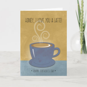 Carte Miel / Fête des pères du mari Je t'aime un latte