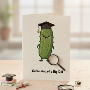 Carte Mignon Grand Dill Remise des Diplômes Pickle Pun