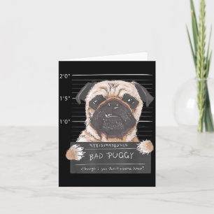 Carte Mignon Pug Mugshot Mauvais Puggy Humour de Chien D