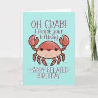 Mignonne Oh Crab drôle Pun Joyeux Anniversaire Bel