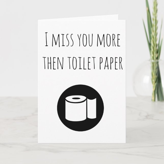 Carte Miss You More puis Papier toilette Penser à vous (Devant)
