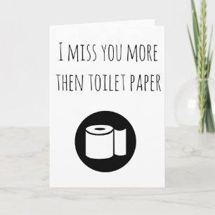 Carte Miss You More puis Papier toilette Penser à vous