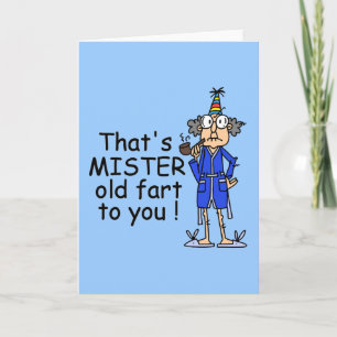 Carte Mister Old Fart Humour d'anniversaire