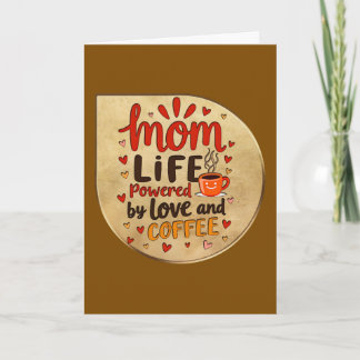 Carte Mom Life Powered by Love and Coffee – Badge Style