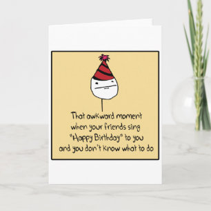 Carte Moment d'anniversaire malheureux