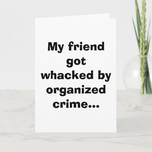 Carte Mon ami a été piraté par le crime organisé... (Devant)