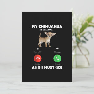 Carte Mon Chihuahua Est En Train D'Appeler Et Je Dois Y 