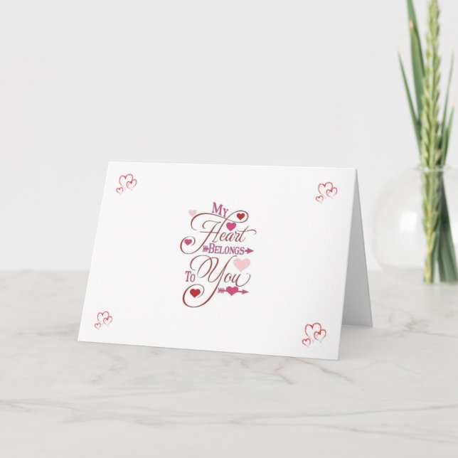 CARTE ***MON COEUR VOUS APPARTIENT*** NOTRE ANNIVERSAIRE (Devant)