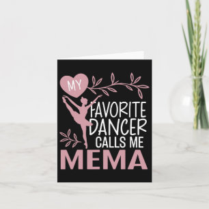 Carte Mon danseuse préférée m'appelle Mema Danseuse de b