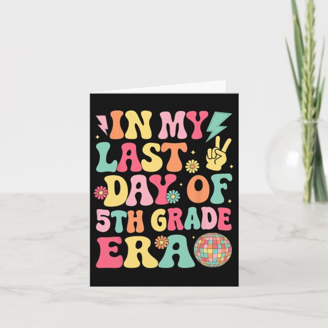 Carte Mon Dernier Jour De 5e ère Dernier Jour D'école (Devant)