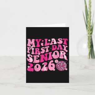 Carte Mon Dernier Premier Jour Senior Back To School Sen