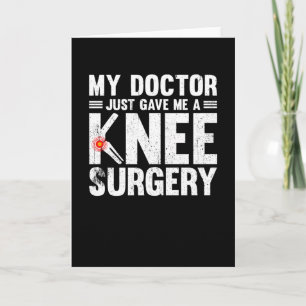 Carte Mon Médecin M'A Donné Une Chirurgie Du Genou