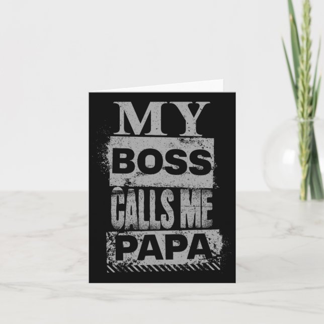 Carte Mon patron m'appelle Papa Fête des pères Anniversa (Devant)